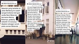Sma prios ibu saya datang untuk mencari komponennya. Viral Cerita Hantu Nancy Di Bandung Noni Belanda Yang Jatuh Hati Dengan Pribumi Kumparan Com