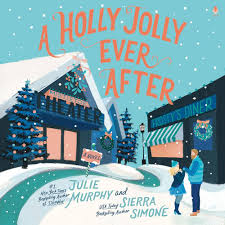 A Holly Jolly Ever After: A Christmas Notch Novel (Christmas Notch Series,  Book 2): Julie Murphy, Sierra Simone: 9798212697804: Amazon.com: Books