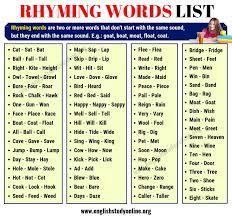 Children are most likely to hear rhyming words in rap musicians music, in poetry and in short stories. Rhyming Words List Of 70 Interesting Words That Rhyme In English English Study Online