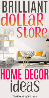 Buy cheap home decor online under $1.99. 17 Beautiful Dollar Store Home Decor Ideas The Flooring Girl