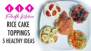 Maybe you would like to learn more about one of these? 5 Healthy Rice Cake Topping Recipes Fitazfk Kitchen Youtube