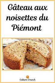 Gateau Aux Noisettes Du Piemont La Recette Facile En 2020 Gateau Noisette Alimentation Noisette
