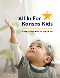 All In For Kansas Kids Early Childhood Strategic Plan