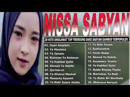 Nissa Sabyan Full Terbaru 2019 Lagu Sholawat Terbaru 2019 Top 1 Trending Youtube Lagu Lagu Terbaik Lirik Lagu