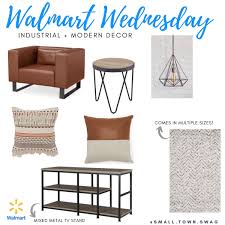 There are quite a few pieces in our short list of favorites that we can comfortably call on trend. Walmart Wednesday Modern Industrial Home Decor Small Town Swag