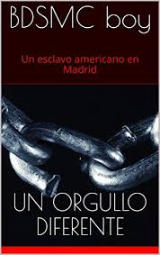Fue espartaco un esclavo originario de la tracia (aproximadamente, las actuales bulgaria y rumanía) que, desde el año setenta y tres hasta el setenta y uno antes de cristo mantuvo en jaque a la. Descargar Gratis Un Orgullo Diferente Gay Bdsm Un Esclavo Americano En Madrid NÂº 1 Autor Bdsmc Boy