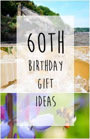 60th Birthday Gift Ideas For Women 60th Birthday Gift Ideas To Suit Every Budget 60th Birthday Gifts Mom 60th Birthday Gift 60th Birthday Ideas For Mom