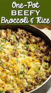 One Pot Beefy Broccoli Rice Recipe Beef Dinner Beef Recipes For Dinner Beef Recipes