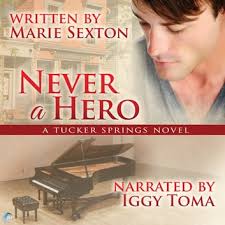 Never a Hero Audiobook by Marie Sexton
