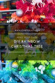These use alcohol but you could omit it to make for the kiddos too! Diy Make Your Own Rainbow Christmas Tree Let S Get Galactic