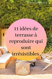 11 Idees De Terrasses Et Exterieurs Irresistibles A Reproduire Idee Terrasse Comment Amenager Son Jardin Comment Faire Une Terrasse
