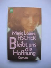 Ne sanjamo svi jednako i to nikome ne smeta. Bleibt Uns Die Hoffnung Signiert Marie Louise Fischer Buch Signiert Kaufen A01otebb01zzr