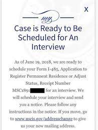 Uscis will generally schedule the interview appointment at an office nearest you. Case Is Ready To Be Scheduled For An Interview Adjustment Of Status From Work Student Tourist Visas Visajourney