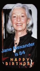 Jane Alexander (née Quigley; born October 28, 1939)[1] is an American  actress and author. She is the recipient of two Primetime Emmy Awards, a  Tony Award, and nominations for four Academy Awards, and ...