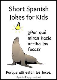 More Jokes For Children Learning Spanish Spanish Playground How To Speak Spanish Spanish Jokes Learn To Speak Spanish