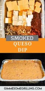 Silky Smooth Cheese Dip With A Kick This Easy Smoked Queso Dip Is Amazing With So Much Flavor It Has In 2020 Queso Dip Small Bites Appetizers Easy Appetizer Recipes