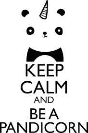 For The Half Panda S And Half Unicorn S Citations Keep Calm Citation Mignonne Licorne