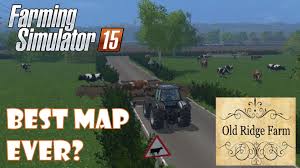 Old Ridge Farm Review The Best Map Farming Simulator 2015 Gameplay Farming Simulator Farming Simulator 2015 Simulation