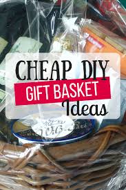 diy gift baskets the busy budgeter
