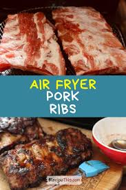 These air fryer pork ribs are super simple to make and are ready in less than 40 minutes. Recipe This Air Fryer Pork Ribs