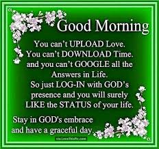 The thoughts of you make me inspired at the morning!! Good Morning Stay In Gods Embraxe Good Morning Quotes Morning Blessings Wonderful Day Quotes
