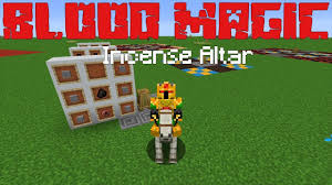 Incense Altar Blood Magic Pt 2 5 Minecraft 1 12 2 Mod Guide Youtube