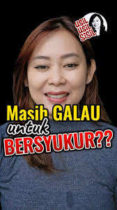 Apa makna rasa syukur buat kalian nih? , Makna rasa syukur biasanya  diartikan dengan ungkapan terima kasih atas apa yang kita terima. Yang  mana, kadang kalau kita merasa kekurangan, atau tidak ...