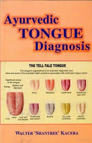 Ayurvedic Tongue Diagnosis Walter Shantree Kacera