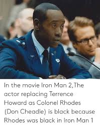     you could use a transducer for particle displacement, you might be able to send an ion beam through a tunnel of a heavier particle, since it can't tra. In The Movie Iron Man 2the Actor Replacing Terrence Howard As Colonel Rhodes Don Cheadle Is Black Because Rhodes Was Black In Iron Man 1 Iron Man Meme On Me Me