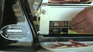 Trancheuses A Jambon Wismer Youtube