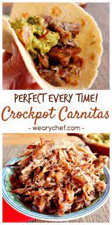 Perfect Crockpot Carnitas Recipe The Weary Chef Crockpot Carnitas Recipes Recipes Cooking Recipes