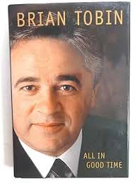 All in Good Time: Brian Tobin: 9780143013778: Amazon.com: Books