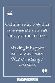 Romantic Weekend Getaway Ideas Romantic Weekend Getaways Mom Encouragement Getaway Quotes