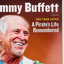 Life Magazine Special 2024 Jimmy Buffett One Year Later Pirates Life  Remembered