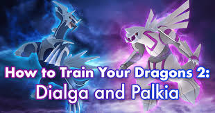 how to train your dragons 2 dialga and palkia pokemon go