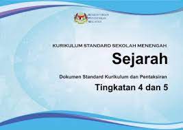 Kssm sejarah tingkatan 3 25 dskp mata pelajaran sejarah disusun mengikut lajur yang terdiri daripada sk, sp dan spi yang patut dipelajari dan disampaikan serta ditaksir dalam proses pdp. Dskp Kssm Sejarah Tingkatan 4 Dan 5