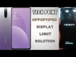 Aaa+++ oled for iphone x xr xs max lcd screen replacement for iphone 11 pro display with 3d force touch true tone no dead pixel. Oppo F11 Pro Display Light Solution Oppo F11 Pro Display Problem Solve Youtube