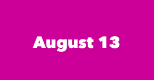 The duchy of brittany is absorbed by the kingdom of france. August 13 Famous Birthdays 1 Person In History Born This Day
