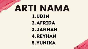 Tuhan yang memberi wahyu dan kebahagiaan. Arti Nama Udin Afrida Jannah Reyhan Yunika Youtube