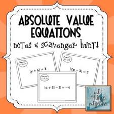 Absolute Value Equations Notes Scavenger Hunt Absolute Value Equations Teaching Algebra Algebra Lesson Plans