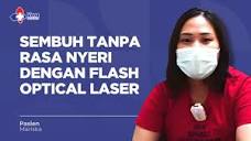 Sembuh dengan Flash Optical Laser | Testimoni - YouTube