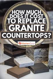 Steel countertops come in a wide range of finishes and styles. How Much Does It Cost To Replace Granite Countertops Kitchen Seer