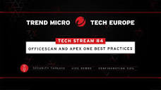 Tech Stream #4 – Officescan and Apex One best practices - YouTube