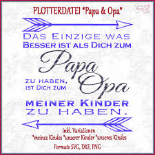 Spruch Für Papa Opa Plotterdatei