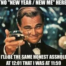 Pin By Nita Supardan On Damn Self New Year Quotes Funny Hilarious Funny New Years Memes Funny New Year