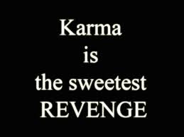 Karma Is The Sweetest Karma Quotes Backstabbing Quotes Funny Quotes
