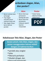 Mengidentifikasi bentuk teks iklan, slogan, dan poster other contents: Iklan Slogan Dan Poster