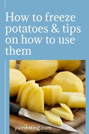 Freezing potatoes in advance will get you one step closer to a holiday side dish well in advance of the meal. How To Freeze Potatoes Tips On How To Use Them Yum Eating