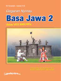Kanggo ngleluri basa lan budaya jawa, prayoga wong jawa uga tansah ngopeni basane, sastra dalasan 30. Pbt Gegaran Nyinau Basa Jawa Smp Kelas 8 K13 Yudhistira