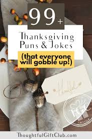 A turkey pun or pilgrim riddle can be your next instagram caption or funny quote to text to a friend. 99 Clever Thanksgiving Puns And Jokes For Instagram Captions